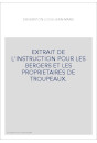EXTRAIT DE L'INSTRUCTION POUR LES BERGERS ET LES PROPRIETAIRES DE TROUPEAUX.