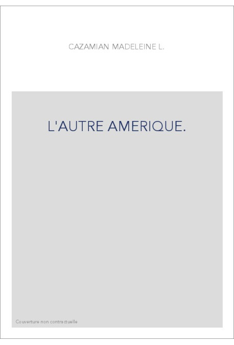 L'AUTRE AMERIQUE.