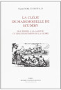 LA CLELIE DE MADEMOISELLE DE SCUDERY. DE L'EPOPEE A LA GAZETTE: UN DISCOURS FEMININ DE LA GLOIRE.