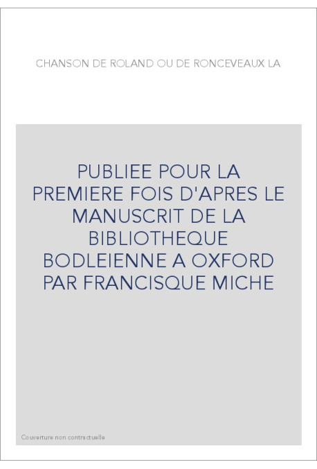 LA CHANSON DE ROLAND OU DE RONCEVEAUX.(1837).