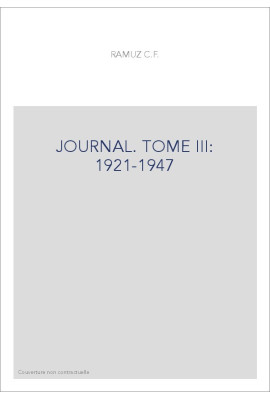 OEUVRES COMPLETES. I. JOURNAL, NOTES ET BROUILLONS TOME III 1921-1947