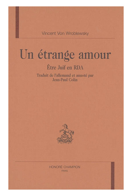 UN ETRANGE AMOUR : ETRE JUIF EN RDA