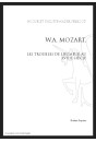 W.A. MOZART. LES TROUBLES DE L'HUMEUR AU XVIIIE SIECLE