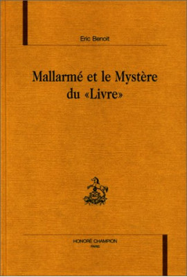 MALLARME ET LE MYSTERE DU 'LIVRE'.