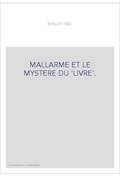 MALLARME ET LE MYSTERE DU 'LIVRE'.