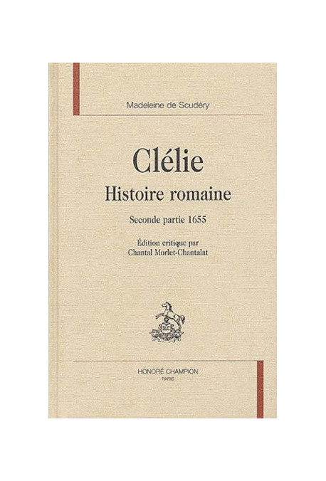 CLELIE.HISTOIRE ROMAINE. SECONDE PARTIE. 1655