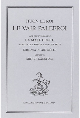 LE VAIR PALEFROI.(1921). FABLIAUX DU XIIIE SIECLE.