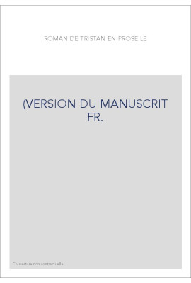 LE ROMAN DE TRISTAN EN PROSE. TOME 1.