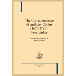 THE CORRESPONDENCE OF ANTHONY COLLINS (1676-1729)  FREETHINKER