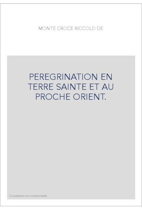 PEREGRINATION EN TERRE SAINTE ET AU PROCHE ORIENT. EDITION BILINGUE