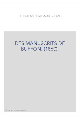 DES MANUSCRITS DE BUFFON. (1860).