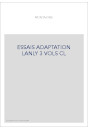 ESSAIS ADAPTATION LANLY 3 VOLS CL