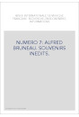 NUMERO 7: ALFRED BRUNEAU. SOUVENIRS INEDITS.