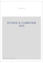 VOYAGE A CHAMONIX 1835