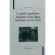 LE GRAND INQUISITEUR, NAISSANCE D'UNE FIGURE MYTHIQUE AU XIX SIECLE