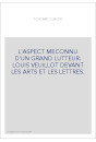 L'ASPECT MECONNU D'UN GRAND LUTTEUR: LOUIS VEUILLOT DEVANT LES ARTS ET LES LETTRES.