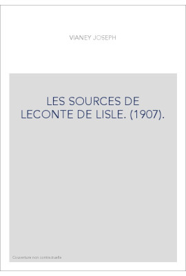LES SOURCES DE LECONTE DE LISLE. (1907).