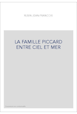 LA FAMILLE PICCARD ENTRE CIEL ET MER