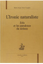 L'IRONIE NATURALISTE. ZOLA ET LES PARADOXES DU SERIEUX.