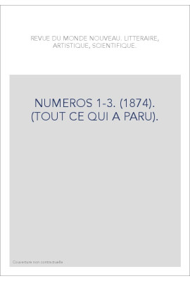 NUMEROS 1-3. (1874). (TOUT CE QUI A PARU).