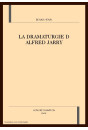 LA DRAMATURGIE D ALFRED JARRY