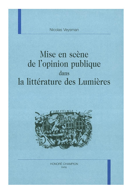 MISE EN SCENE DE L'OPINION PUBLIQUE DANS LA            LITTERATURE DES LUMIERES