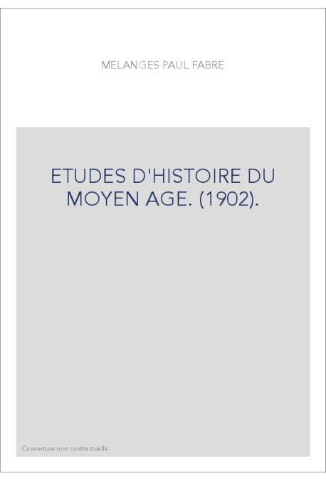 ETUDES D'HISTOIRE DU MOYEN AGE. (1902).