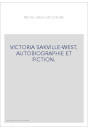 VICTORIA SAKVILLE-WEST. AUTOBIOGRAPHIE ET FICTION.
