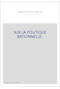SUR LA POLITIQUE RATIONNELLE.