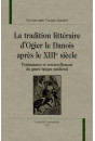 LA TRADITION LITTERAIRE D'OGIER LE DANOIS APRES LE TREIZIEME SIECLE
