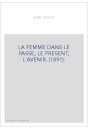 LA FEMME DANS LE PASSE, LE PRESENT, L'AVENIR. (1891).