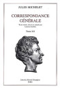 CORRESPONDANCE GENERALE. TOME XII. 1871-1874 ET          SUPPLEMENTS