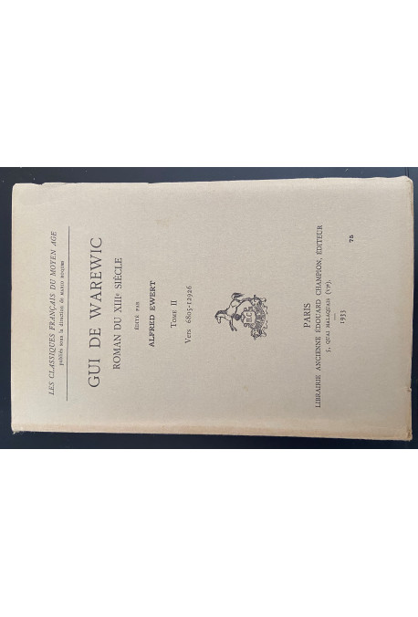 GUI DE WAREWIC. TOME II (ET DERNIER): VERS 6805-12916.