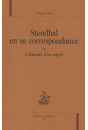 STENDHAL EN SA CORRESPONDANCE OU "L'HISTOIRE D'UN      ESPRIT"
