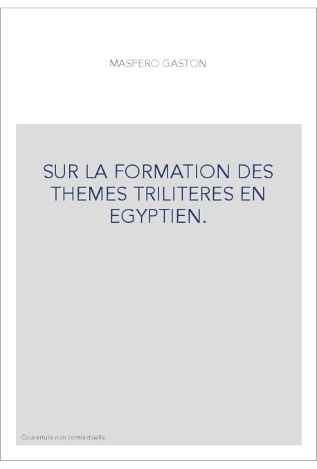 SUR LA FORMATION DES THEMES TRILITERES EN EGYPTIEN.