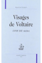 VISAGES DE VOLTAIRE (XVIIIE-XIXE SIECLES)