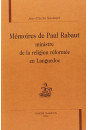 MEMOIRES DE PAUL RABAUT, MINISTRE DE LA RELIGION       REFORMEE EN LANGUEDOC