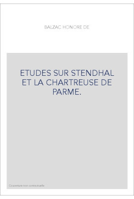 ETUDES SUR STENDHAL ET LA CHARTREUSE DE PARME.