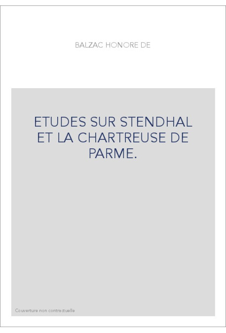ETUDES SUR STENDHAL ET LA CHARTREUSE DE PARME.