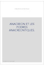 ANACREON ET LES POEMES ANACREONTIQUES.