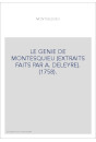 LE GENIE DE MONTESQUIEU (EXTRAITS FAITS PAR A. DELEYRE). (1758).