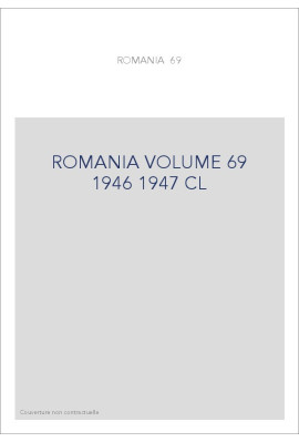ROMANIA VOLUME 69 ( 1946 - 1947 )