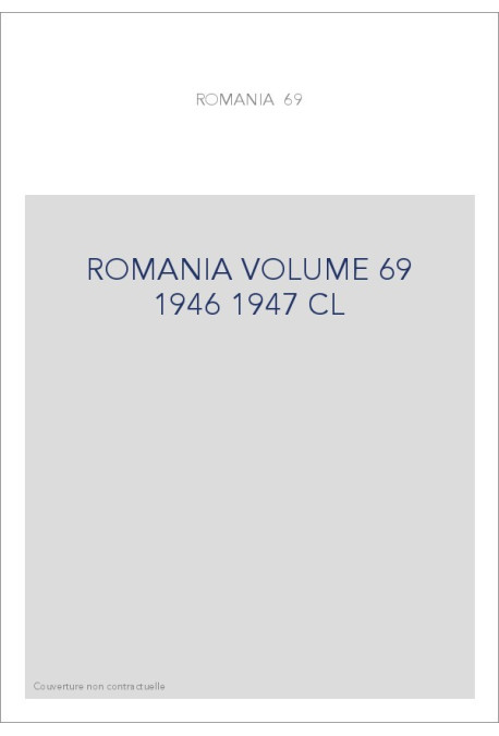 ROMANIA VOLUME 69 ( 1946 - 1947 )
