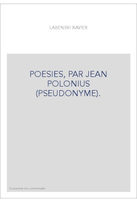POESIES, PAR JEAN POLONIUS (PSEUDONYME).