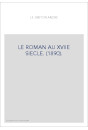 LE ROMAN AU XVIIE SIECLE. (1890).