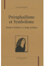 PRERAPHAELISME ET SYMBOLISME