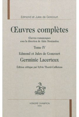 OEUVRES COMPLETES. OEUVRES ROMANESQUES. TOME 4. GERMINIE LACERTEUX
