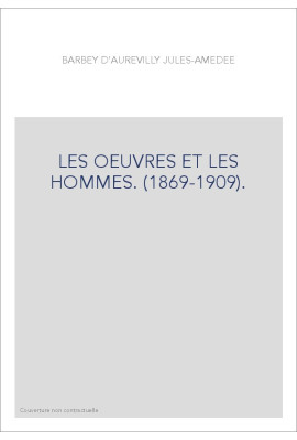 LES OEUVRES ET LES HOMMES. (1869-1909).                LES 26 VOLUMES ENSEMBLE.