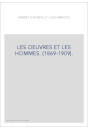 LES OEUVRES ET LES HOMMES. (1869-1909).                LES 26 VOLUMES ENSEMBLE.