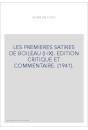 LES PREMIERES SATIRES DE BOILEAU (I-IX). EDITION CRITIQUE ET COMMENTAIRE. (1941).